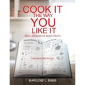 Cook It The Way You Like It with Legacies of God's Truth - Paperback