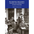 Re-Writing the Script: Gender and Community in Elin Wagner - Paperback