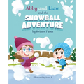 Abby and Liam and the Snowball Adventure - Paperback