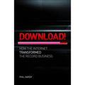 Download: How Digital Destroyed the Record Business - Paperback