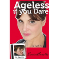 Ageless if you Dare, second edition - Paperback