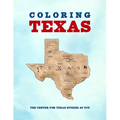 Coloring Texas: A Texas History Coloring Book - Paperback