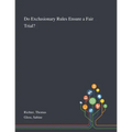 Do Exclusionary Rules Ensure a Fair Trial? - Paperback