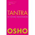 Tantra: The Supreme Understanding - Paperback
