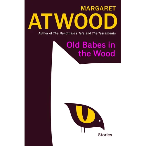 Old Babes in the Wood: Stories - Hardcover