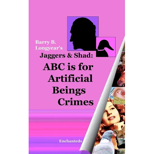 Jaggers & Shad: ABC Is For Artificial Beings Crimes - Paperback