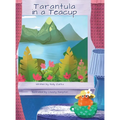 Tarantula in a Teacup - Hardcover