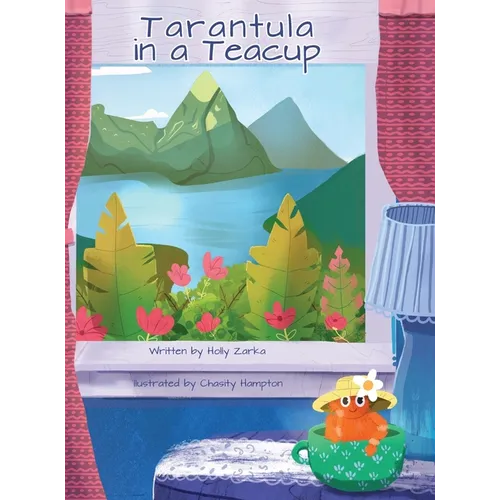 Tarantula in a Teacup - Hardcover