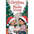 Christmas With My Muslim Friends - Paperback