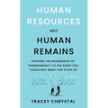 Human Resources Not Human Remains - Paperback