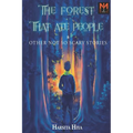 The Forest That Ate People: & Other not So Scary Stories - Paperback