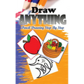 Draw Anything: Pencil Drawings Step by Step: Pencil Drawing Ideas for Absolute Beginners - Paperback