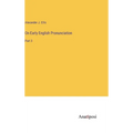 On Early English Pronunciation: Part 3 - Hardcover