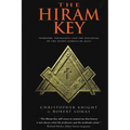 The Hiram Key: Pharaohs, Freemasonry, and the Discovery of the Secret Scrolls of Jesus - Paperback