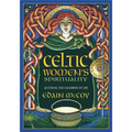 Celtic Women's Spirituality: Accessing the Cauldron of Life - Paperback
