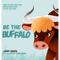 Be The Buffalo - Hardcover