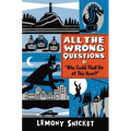 Who Could That Be at This Hour?: Also Published as All the Wrong Questions: Question 1 - Paperback