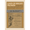 Land of Bright Promise: Advertising the Texas Panhandle and South Plains, 1870-1917 - Paperback