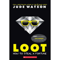 Loot: How to Steal a Fortune - Hardcover