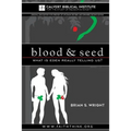 Blood & Seed: What is Eden Really Telling Us? - Paperback