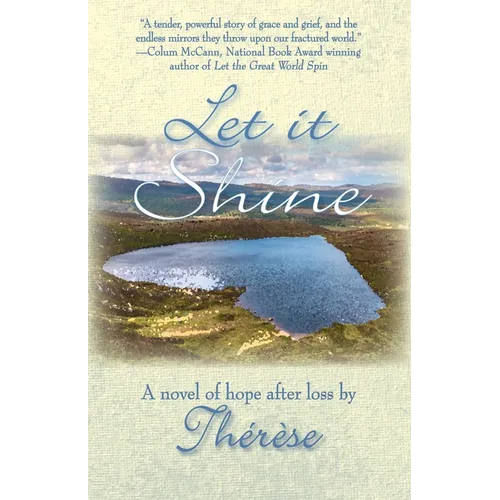 Let It Shine: A Novel of Hope After Loss - Hardcover