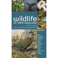 Wildlife of New Zealand: A Field Guide Fully Revised and Expanded - Paperback