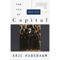 The Age of Capital: The Age of Capital: 1848-1875 - Paperback