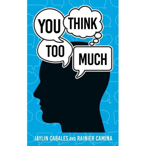 You Think Too Much - Paperback