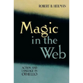 Magic in the Web: Action and Language in Othello - Paperback