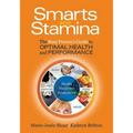 Smarts and Stamina: The Busy Person's Guide to Optimal Health and Performance - Paperback