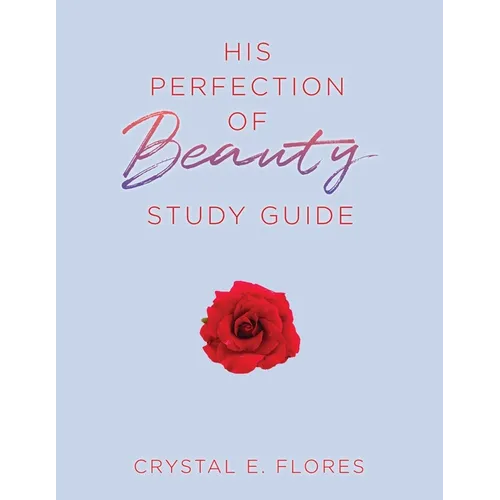 His Perfection of Beauty Study Guide - Paperback