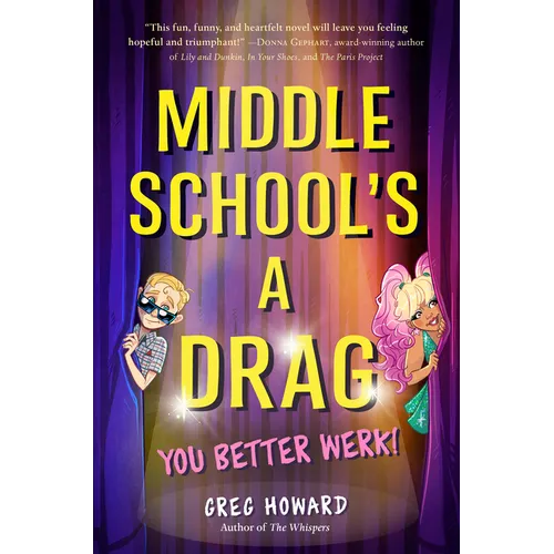 Middle School's a Drag, You Better Werk! - Hardcover