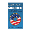 Red, White and Blueberry Murder: A Donut Hole Cozy Mystery - Book 7 - Paperback