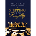 Stepping into Royalty - Hardcover