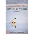 Letters in Vessels: A Memoir - Paperback