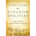 Kingdom Disciples: Heaven's Representatives on Earth - Hardcover