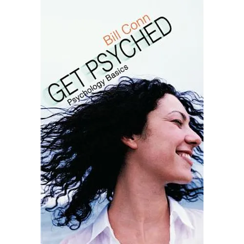 Get Psyched: Psychology Basics - Paperback