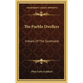 The Pueblo Dwellers: Indians Of The Southwest - Hardcover