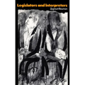 Legislators and Interpreters: On Modernity, Post-Modernity and Intellectuals - Paperback
