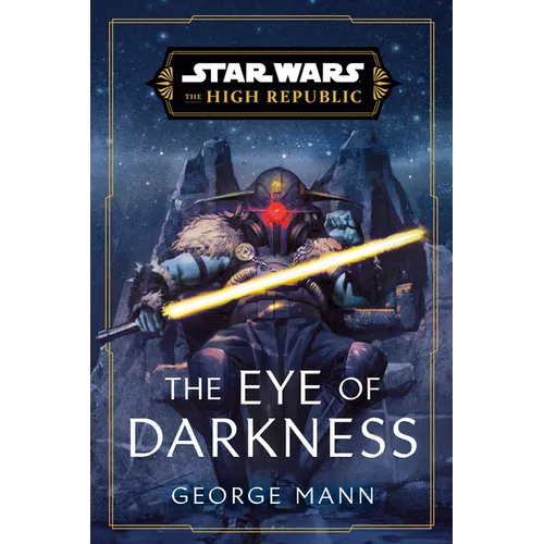 Star Wars: The Eye of Darkness (the High Republic) - Paperback