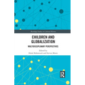 Children and Globalization: Multidisciplinary Perspectives - Paperback