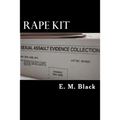 Rape Kit: Need to Know - Paperback