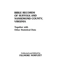 Bible Records of Suffolk and Nansemond County, Virginia - Paperback