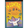 In Control: A Guide for Teens with Diabetes - Paperback