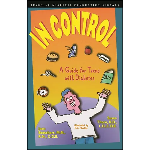 In Control: A Guide for Teens with Diabetes - Paperback