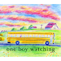 One Boy Watching - Hardcover