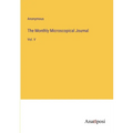 The Monthly Microscopical Journal: Vol. V - Paperback