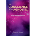 The Conscience of An Agnostic - Paperback