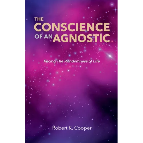 The Conscience of An Agnostic - Paperback
