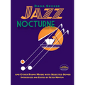 Jazz Nocturne and Other Piano Music with Selected Songs - Paperback